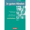In guten H�nden - Gesundheits- und Krankenpflege/Gesundheits- und Kinderkrankenpflege: Lernsituationen: Arbeitsbuch 1