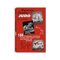 American Combat Judo: 200 Photographs Illustrating Jiu Jitsu Wrestling, Foot-Fighting and Police Tactics