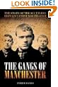 The Gangs of Manchester: The Story of the Scuttlers, Britain's First Youth Cult