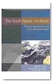 The North Atlantic Oscillation: Climatic Significance and Environmental Impact (Geophysical Monograph)