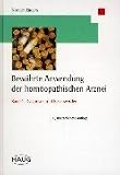 Bewährte Anwendung der homöopathischen Arznei, Bd.1, Diagnosen und Beschwerden