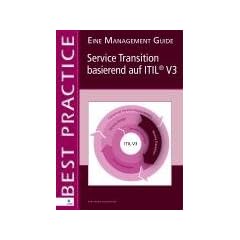 Service Transition basierend auf  ITIL V3 (German Version)