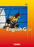 Produkt-Bild: English G 21 - Ausgabe B: Band 6: 10. Schuljahr - Sch&uuml;lerbuch: Kartoniert