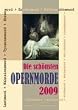 Die sch�nsten Opernmorde 2008. Opernkalender