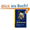 Die Bourbonen 2: Von Ludwig XV. bis Ludwig XVI. (1715-1792): BD II