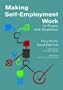 Making Self-Employment Work for People with Disabilities