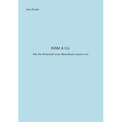 INSM & Co.: Wie die Wirtschaft unser Bewu�tsein steuern will