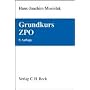 Grundkurs ZPO: Eine Darstellung zur Vermittlung von Grundlagenwissen im Zivilprozessrecht (Erkenntnisverfahren und Zwangsvollstreckung) mit F�llen und ... sowie mit �bungsklausuren