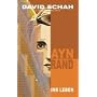 Ayn Rand: Ihr Leben