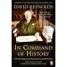 In Command of History: Churchill Fighting and Writing the Second World War