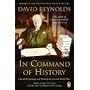 In Command of History: Churchill Fighting and Writing the Second World War