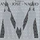 Tributo A: Ana, José & Nacho