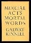 MORTAL ACTS MORTAL WORDS