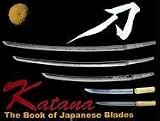 Katana: The Book of Japanese Blades