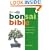 The Bonsai Bible: Raising Exotic Miniature Trees in Your Home