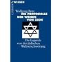 Die Protokolle der Weisen von Zion. Die Legende von der j�dischen Weltverschw�rung