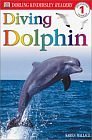 Diving Dolphin (Eyewitness Readers)