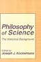 Philosophy of Science: The Historical Background (Science and Technology Studies)