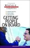 Getting People on Board: The Results Driven Manager Series (Results-Driven Manager Series)