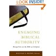 Engaging Biblical Authority: Perspectives on the Bible as Scripture by William P. Brown and Editor