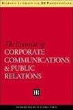 The Essentials of Corporate Communications and Public Relations (Business Literacy for Hr Professionals)