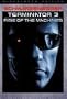 Terminator 3: Rise Of The Machines