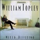 Review William Topley  / Mixed Blessing