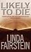 Likely to Die (Alexandra Cooper Series)
