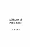 A History of Pantomime