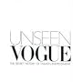 Unseen "Vogue": The Secret History of Fashion Photography