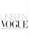 Unseen "Vogue": The Secret History of Fashion Photography