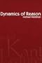 Dynamics of Reason (Center for the Study of Language and Information - Lecture Notes)