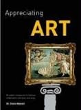 Appreciating Art : an expert companion to help you understand, interpret and enjoy