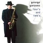 Fours and Twos by George Garzone, Joe Lovano, and Joey Calderazzo
