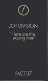 Joy Division - Here Are The Young Men