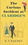 The curious incident at Claridge's