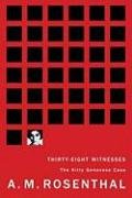 Thirty-Eight Witnesses: The Kitty Genovese Case (Melville House Classic Journalism)