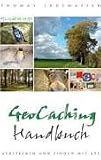  : Geocaching Handbuch: Verstecken und Finden mit GPS-Unterst&uuml;tzung