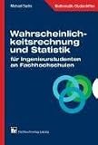Wahrscheinlichkeitsrechnung und Statistik. Für Ingenieurstudenten an Fachhochschulen
