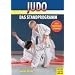 Judo Standprogramm. Das gesamte Standprogramm von wei�gelb bis braun (8.-1. Kyu). Rezepte aus der Hexenk�che. Mit neuer Pr�fungsordnung.