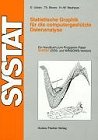 Statistische Graphik f&uuml;r die computergest&uuml;tzte Datenanalyse - Ein Handbuch zum Programmpaket SYSTAT (DOS- und WINDOWS-Version) - Dieter Urban, Thomas Bruns, Heinz W Neuhaus