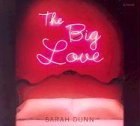 The Big Love: A Novel