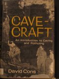 Cave-craft (An Introduction to Caving and Potholing)