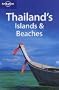 Thailand's Islands and Beaches. Sun, sand, molluscs and mosques (Lonely Planet Thailand's Islands & Beaches, 2nd ed)