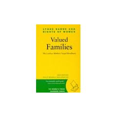 Valued Families: Lesbian Mothers' Legal Handbook (The Women's Press handbook series)