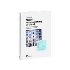 Altbaumodernisierung im Detail: Konstruktionsempfehlungen