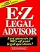 Book The E-Z Legal Advisor: Fast Answers to 90% of Your Legal Questions!