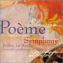 Chausson - Poème · Poème de l`amour et de la mer · Symphonie / Juillet · Le Loux · Montreal SO · Dutoit