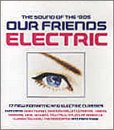 CD-Charts  Search : Our Friends Electric
