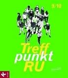 Revue Kösel-Verlag GmbH + Co.  / Treffpunkt RU. 9./10. Schuljahr. Neuausgabe.